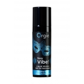 Гель для массажа ORGIE Sexy Vibe Liquid Vibrator с эффектом вибрации - 15 мл. - ORGIE - купить с доставкой в Северске