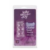 Прозрачная насадка на пенис с шипами и бугорками JELLY JOY LUST CLUSTER CLEAR - Dream Toys - в Северске купить с доставкой