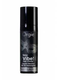 Гель для массажа ORGIE Sexy Vibe High Voltage с эффектом вибрации - 15 мл. - ORGIE - купить с доставкой в Северске