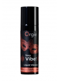 Разогревающий гель для массажа ORGIE Sexy Vibe Hot с эффектом вибрации - 15 мл. - ORGIE - купить с доставкой в Северске