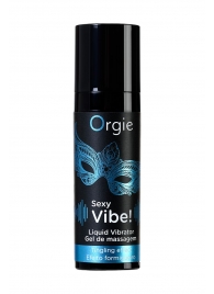 Гель для массажа ORGIE Sexy Vibe Liquid Vibrator с эффектом вибрации - 15 мл. - ORGIE - купить с доставкой в Северске