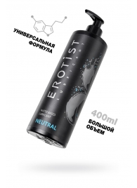 Лубрикант на водной основе Erotist Neutral - 400 мл. - Erotist Lubricants - купить с доставкой в Северске