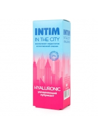 Увлажняющий лубрикант на водной основе Intim in the city Hyaluronic - 60 гр. - Биоритм - купить с доставкой в Северске