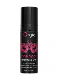 Интимный гель для G-точки ORGIE She Spot с возбуждающим эффектом - 15 мл. - ORGIE - купить с доставкой в Северске