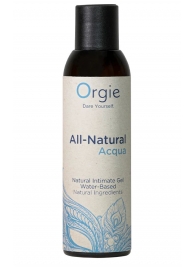 Интимный гель на водной основе Orgie All-Natural Acqua - 150 мл. - ORGIE - купить с доставкой в Северске