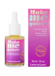 Возбуждающие капли для клитора Make Me Quiver - 30 мл. - Love to Love - купить с доставкой в Северске