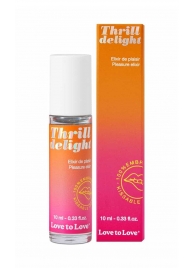 Возбуждающий гель Thrill Delight - 10 мл. - Love to Love - купить с доставкой в Северске