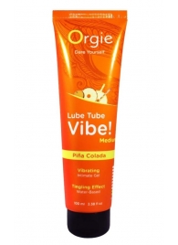 Гель с эффектом вибрации Lube Tube Vibe Medium Pina Colada - 100 мл. - ORGIE - купить с доставкой в Северске